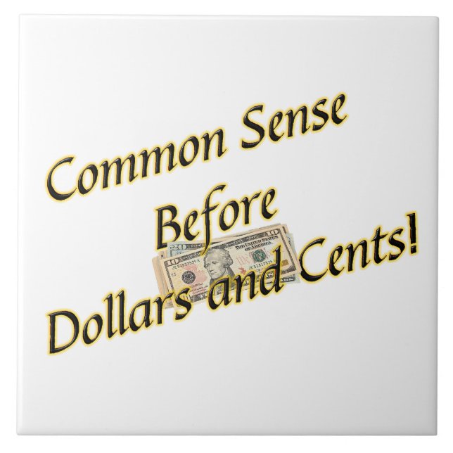 Common Sense Ceramic Tile (Front)