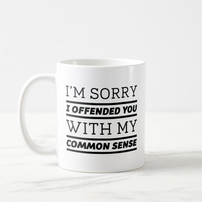 Common Sense Coffee Mug (Left)
