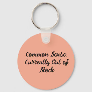 Common Sense: Currently Out of Stock Key Ring
