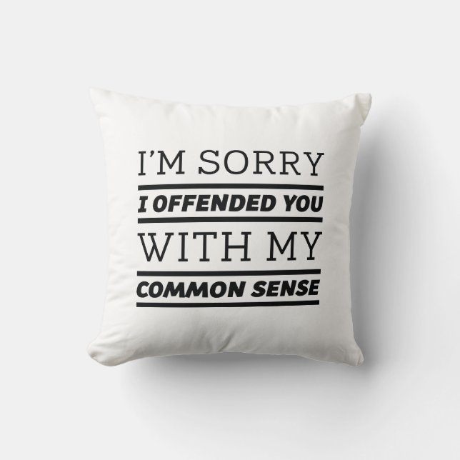 Common Sense Cushion (Front)