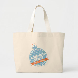 Common Sense Is Not So Common Large Tote Bag