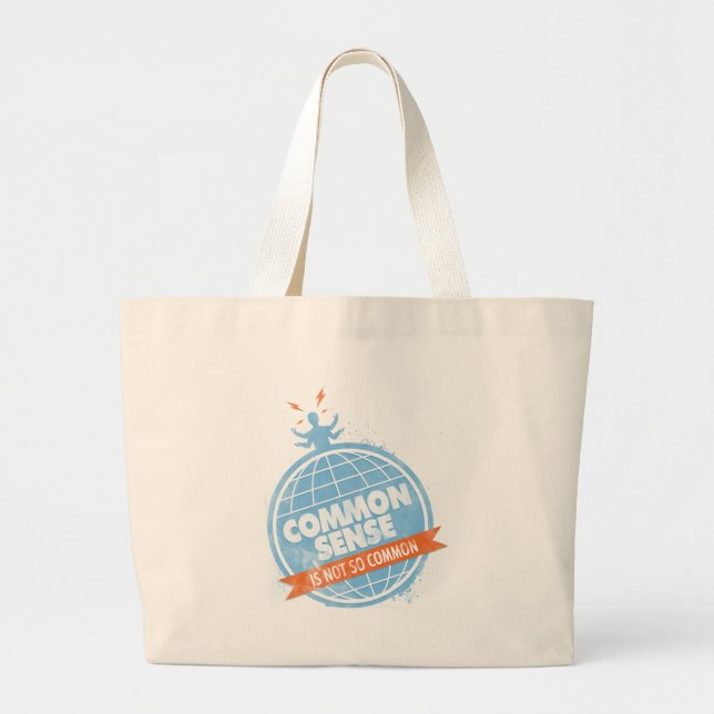Common Sense Is Not So Common Large Tote Bag (Front)