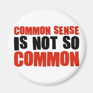Common Sense is Not So Common Magnet