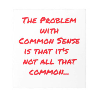 "Common Sense "  Notepad