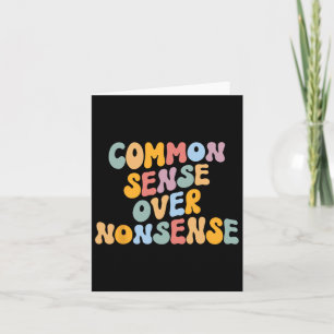 Common Sense Over Nonsense For Kamala Harris 2024 Card