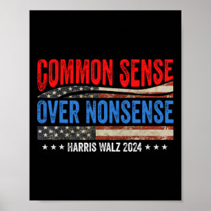 Common Sense Over Nonsense Harris Waltz Democrat P Poster