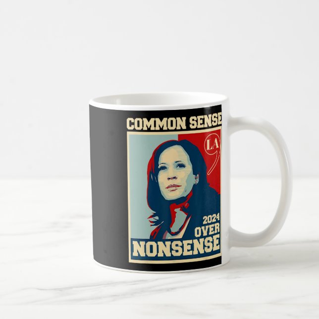 Common Sense Over Nonsense Kamala Harris 2024 Elec Coffee Mug (Right)