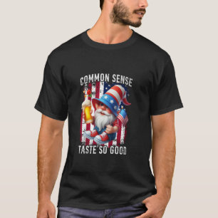 Common Sense Taste So Good Gnome Beer 4th of July T-Shirt