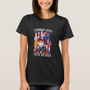 Common Sense Taste So Good Gnome Beer 4th of July T-Shirt