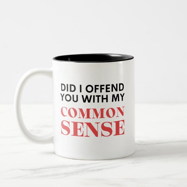 Common Sense Two-Tone Coffee Mug (Left)