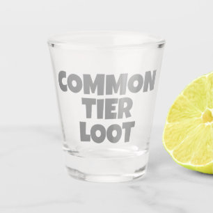 Common Tier Loot Gamer Grey Slogan Shot Glass