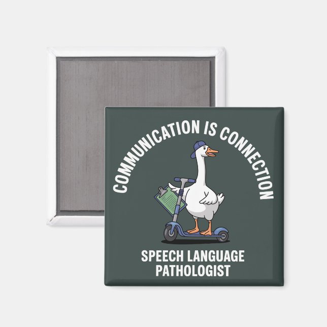 Communication Is Connection Speech Language Goose Magnet (Front/Back)