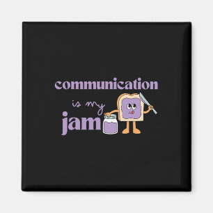 Communication Is My Jam Autism Awareness Speech Th Magnet