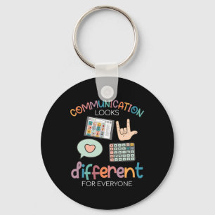 Communication Looks Different For Everyone Autism Key Ring