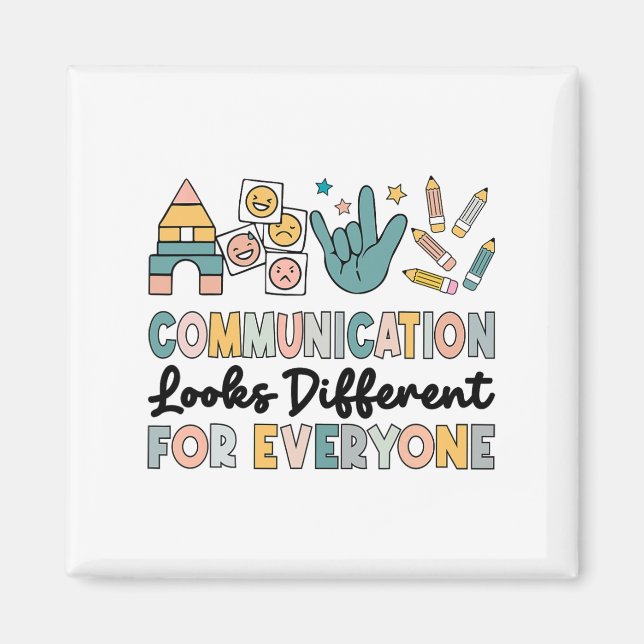 Communication Looks Different For Everyone Autism  Magnet (Front)