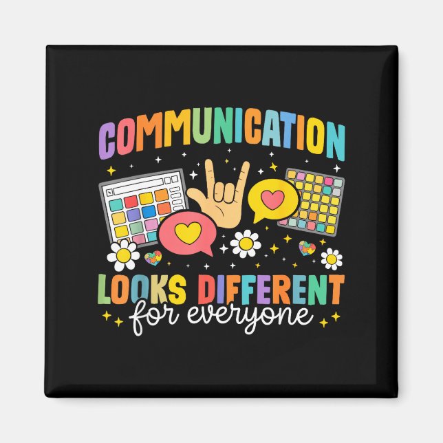 Communication looks different for everyone autism magnet (Front)