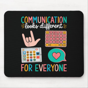 Communication Looks Different For Everyone Autism  Mouse Pad