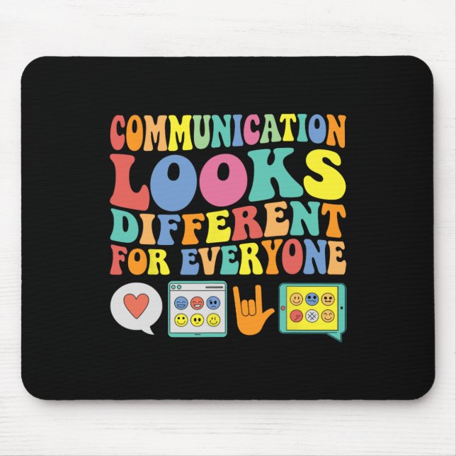 Communication Looks Different For Everyone Autism  Mouse Pad (Front)
