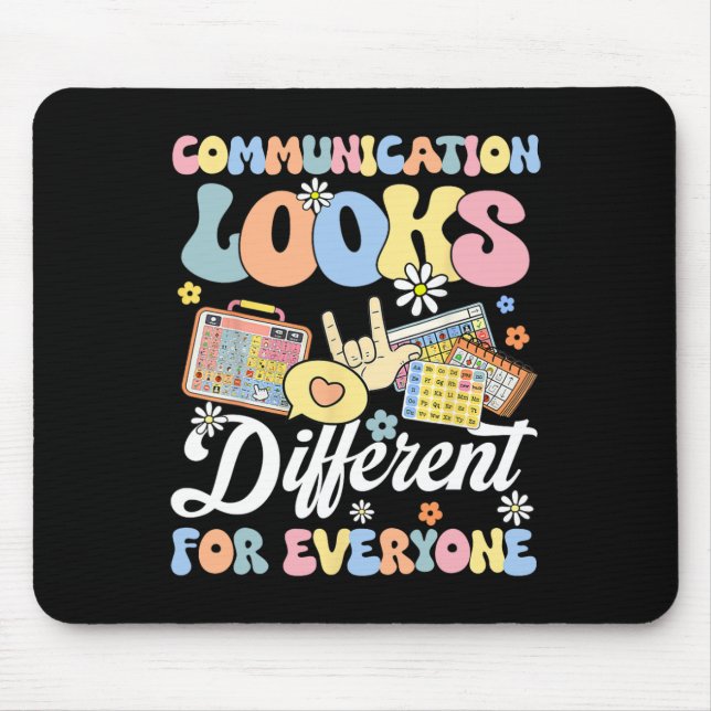 Communication Looks Different For Everyone Autism  Mouse Pad (Front)