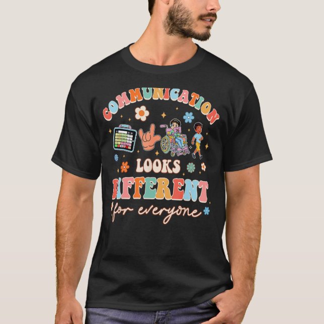 Communication Looks Different For Everyone SLP Squ T-Shirt (Front)