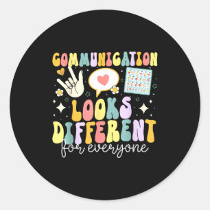 Communication Looks Different For Everyone Speech  Classic Round Sticker