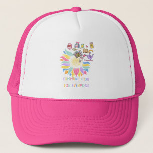 Communication Looks Different For Everyone Sunflow Trucker Hat