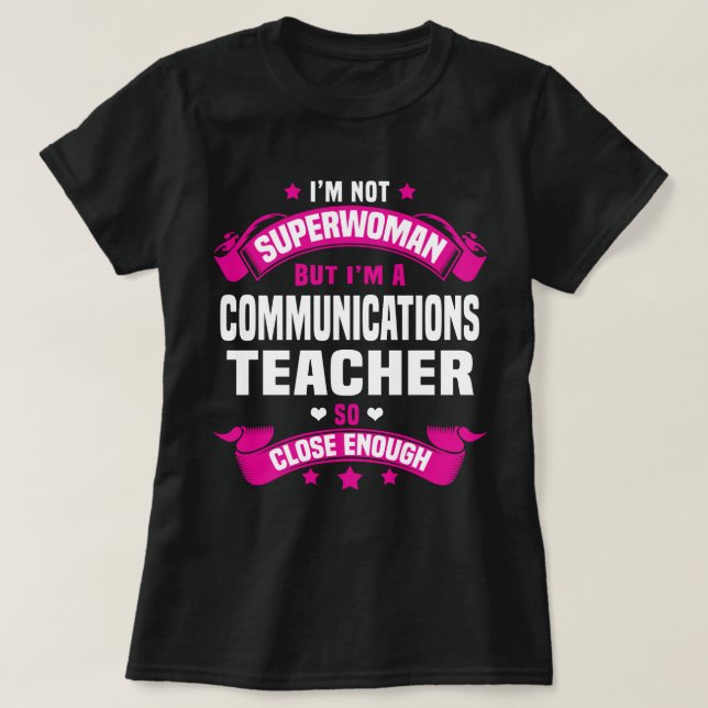Communications Teacher T-Shirt (Design Front)