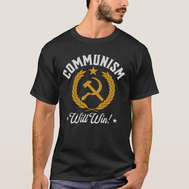Communism Will Win T-Shirt (Front)