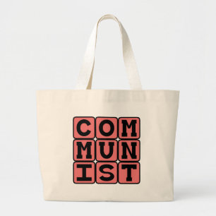 Communist, Practicers of Communism Large Tote Bag