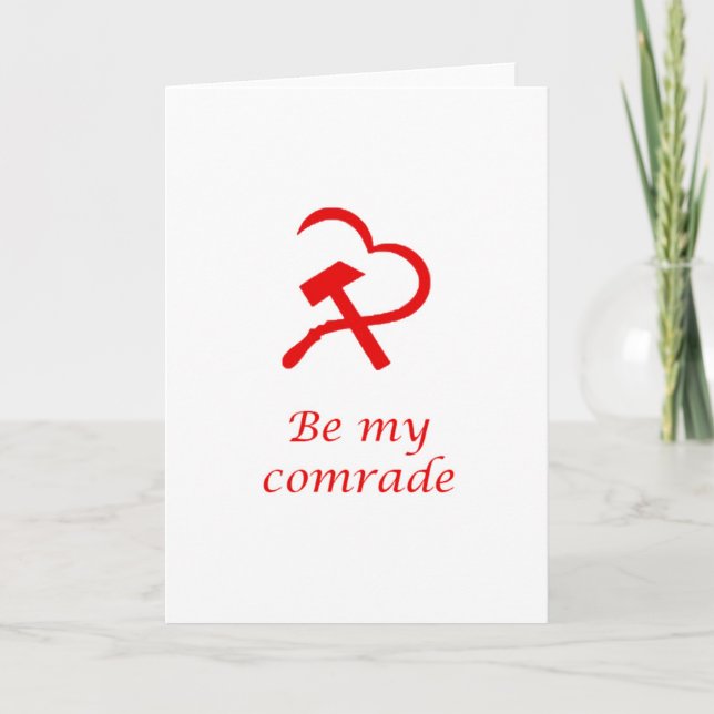 Communist Valentine's Day Card -- Be My Comrade (Front)