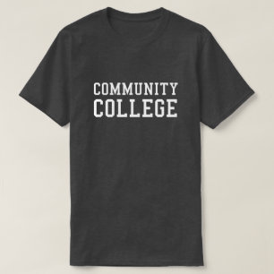 Community College T-Shirt