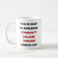 community college teacher, awesome