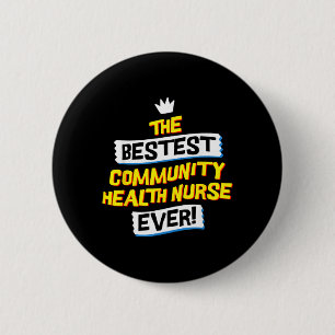 Community Health Nurse Funny Job Occupation 6 Cm Round Badge