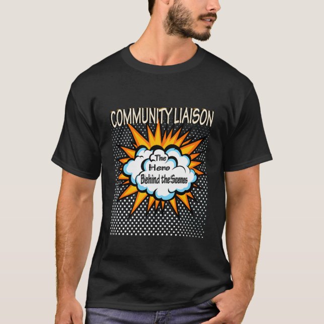 Community Liaison Hero Job T-Shirt (Front)
