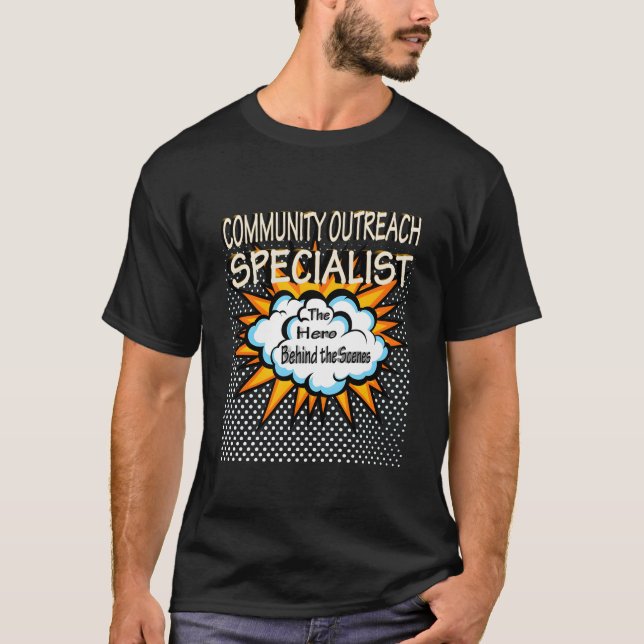 Community Outreach Specialist Hero Job T-Shirt (Front)