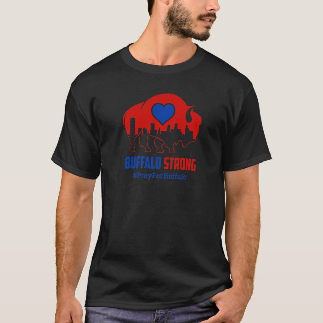 Community Strength Heart Buffalo Strong Pray For B T-Shirt (Front)