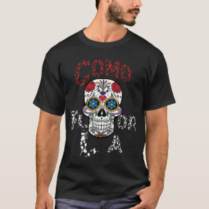 Como La Flor Spanish love T-Shirt