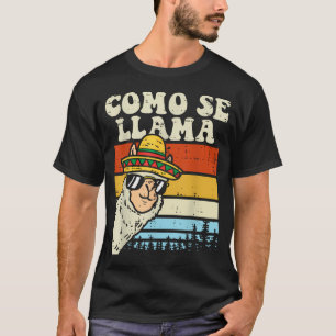 Como Se Llama Funny Cinco De Mayo Mexican Alpaca T-Shirt