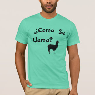 ¿Como Se Llama? T-Shirt