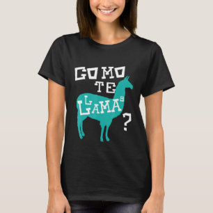 Como Te Llama  Cute Animal Punny Pickup Lines T-Shirt