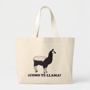 Como Te Llama Large Tote Bag