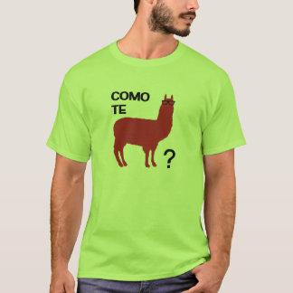 Como Te Llama T-Shirt