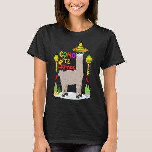 Como Te Llamas Cute Cinco De Mayo Spanish Pun Alp T-Shirt