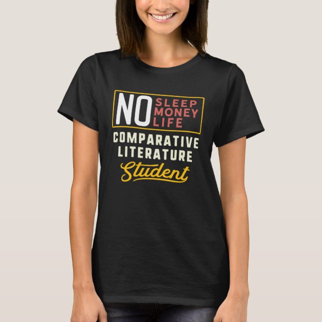 Comparative Literature Major Studen Graduation T-Shirt (Front)