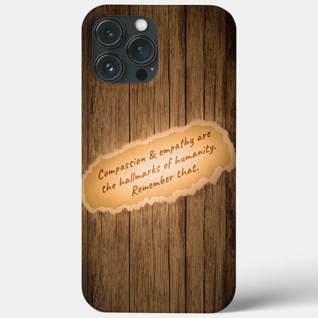 Compassion & Empathy are the Hallmarks of Humanity Case-Mate iPhone Case (Back)