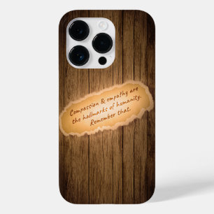 Compassion & Empathy are the Hallmarks of Humanity Case-Mate iPhone 14 Pro Case