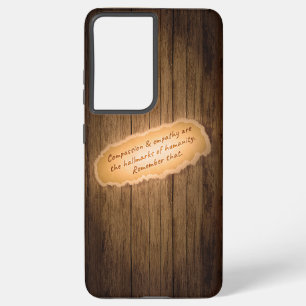 Compassion & Empathy are the Hallmarks of Humanity Samsung Galaxy Case