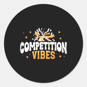 Competition Vibes Cheer Comp Day Cheerleader Compe Classic Round Sticker