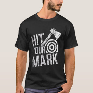 Competitive Axe Throwing Precision Axe Sport Throw T-Shirt