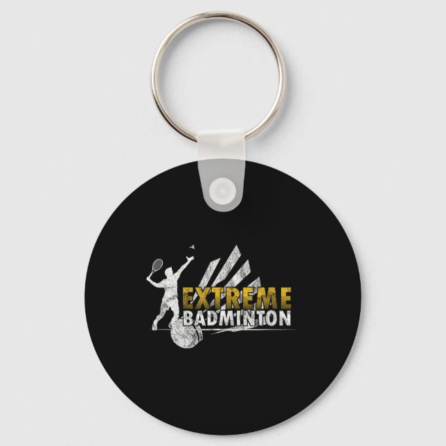 Competitive Extreme Badminton Game Competition Pla Key Ring (Front)